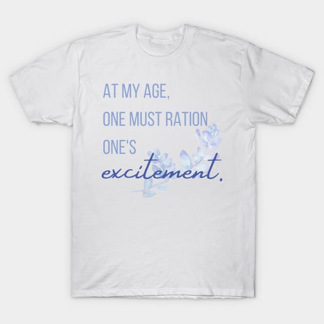 Downton Abbey Ration Ones Excitement T-Shirt by Regency Romp